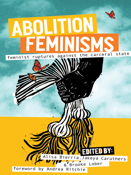 Title details for Abolition Feminisms Volume 2 by Alisa Bierria - Available